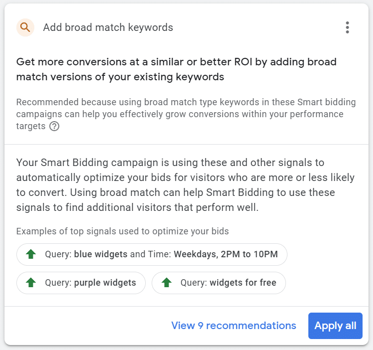 One of Google's recommendations that we should use broad match.